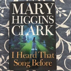 I Heard That Song Before by Mary Higgins Clark